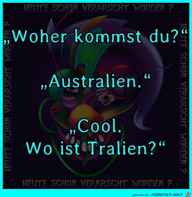 Woher kommst Du