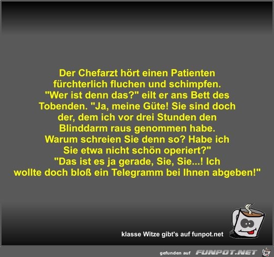 Der Chefarzt hört einen Patienten fürchterlich fluchen und Der Chefarzt hört einen Patienten fürchterlich fluchen und