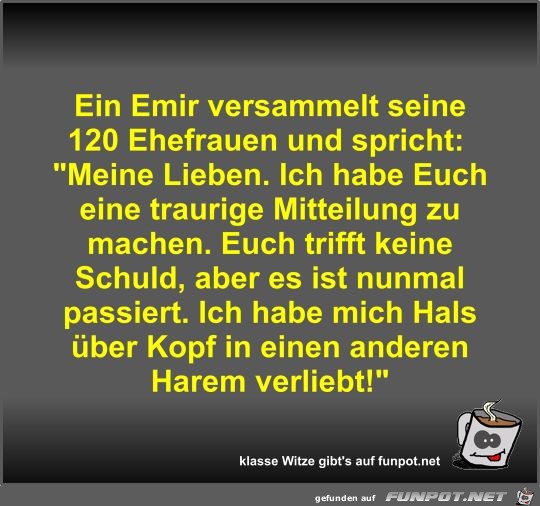 Ein Emir versammelt seine 120 Ehefrauen und spricht Ein Emir versammelt seine 120 Ehefrauen und spricht