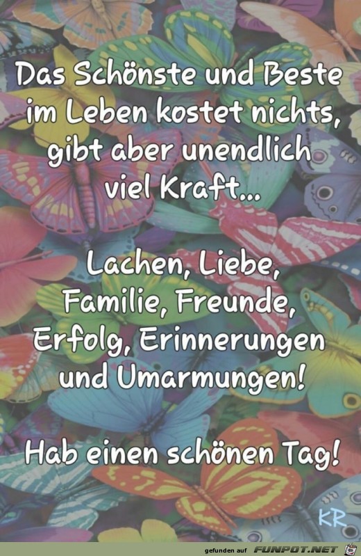 Das Schönste und Beste im Leben... Das Schönste und Beste im Leben...
