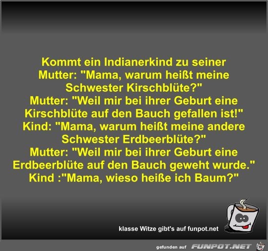 Kommt ein Indianerkind zu seiner Mutter Kommt ein Indianerkind zu seiner Mutter
