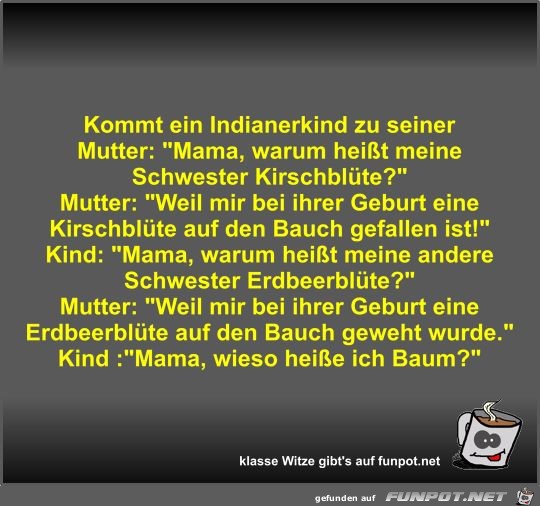 Kommt ein Indianerkind zu seiner Mutter