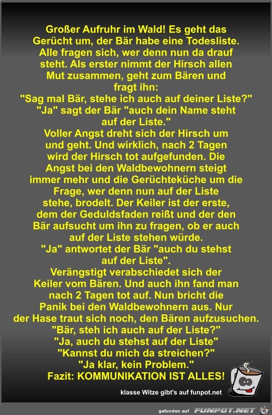 Groer Aufruhr im Wald! Es geht das Gercht um