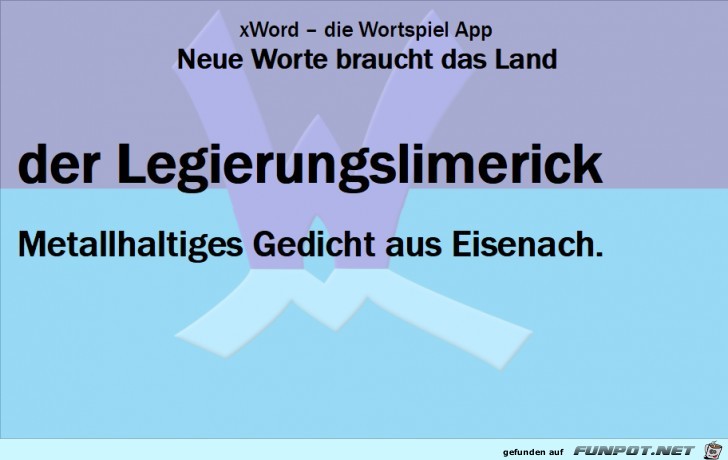 Neue-Worte-Legierungslimerick Neue-Worte-Legierungslimerick