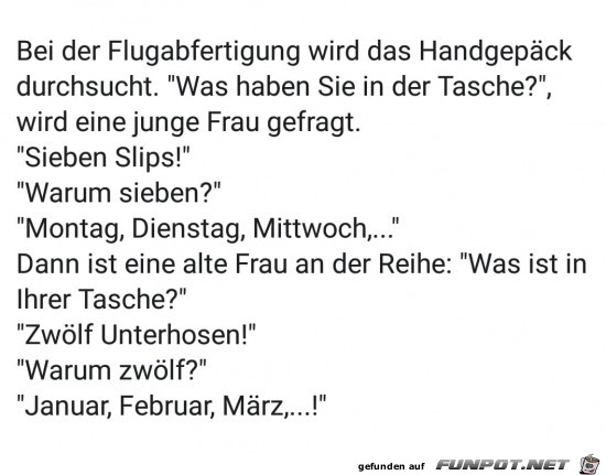 Handgepäck durchsucht.... Handgepäck durchsucht....
