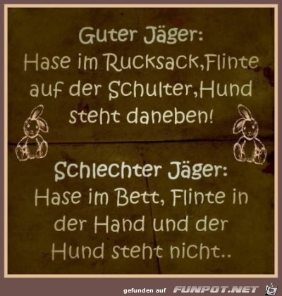 guter Jäger - schlechter Jäger guter Jäger - schlechter Jäger
