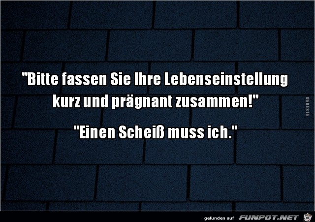 Super Lebenseinstellung Super Lebenseinstellung