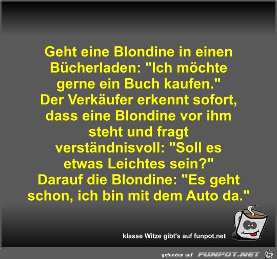 Geht eine Blondine in einen Bcherladen