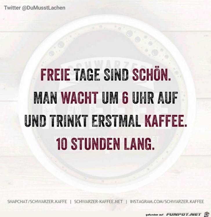 Freie Tage sind schön Freie Tage sind schön