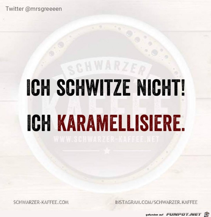 Ich schwitze nicht Ich schwitze nicht