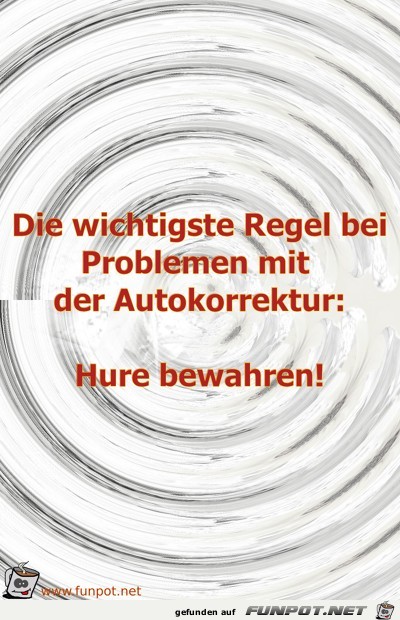 Die wichtigste Regel bei Problemen mit der Autokorrektur