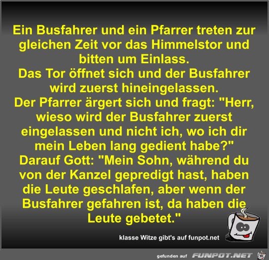 Ein Busfahrer und ein Pfarrer treten zur gleichen Zeit vor Ein Busfahrer und ein Pfarrer treten zur gleichen Zeit vor