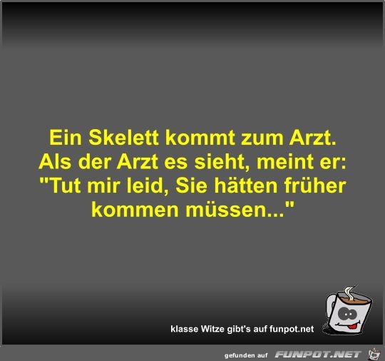 Ein Skelett kommt zum Arzt