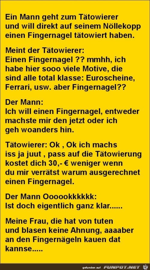 ein Mann geht zum Tatowierer...