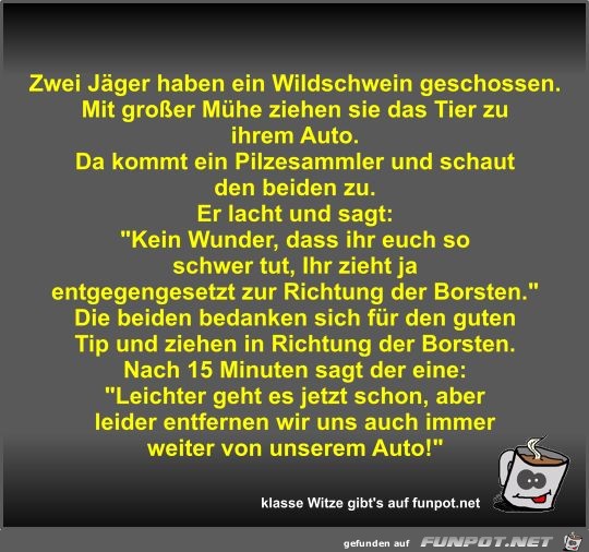 Zwei Jger haben ein Wildschwein geschossen