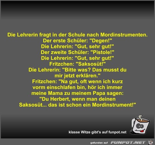Die Lehrerin fragt in der Schule nach Mordinstrumenten Die Lehrerin fragt in der Schule nach Mordinstrumenten