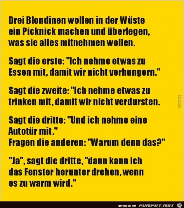 drei Blondinen wollen in die Wüste.... drei Blondinen wollen in die Wüste....