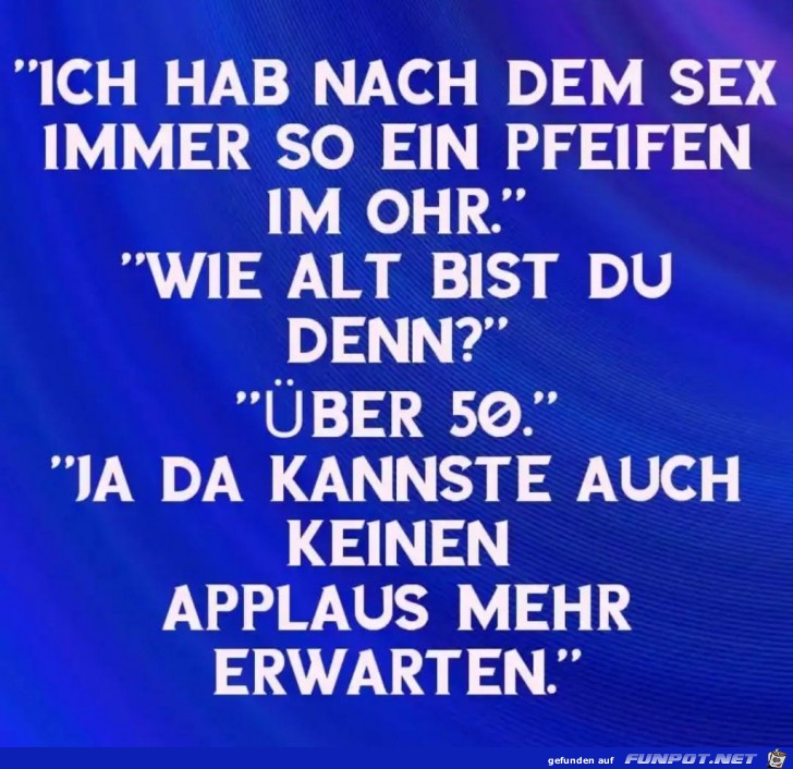 so ein Pfeifen im Ohr so ein Pfeifen im Ohr