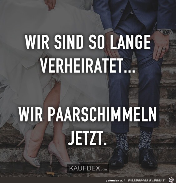 so lange verheiratet