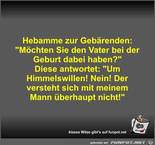 Hebamme zur Gebärenden Hebamme zur Gebärenden