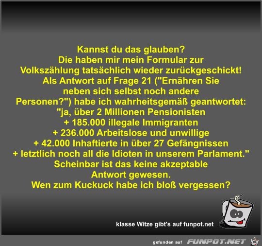 Kannst du das glauben? Kannst du das glauben?
