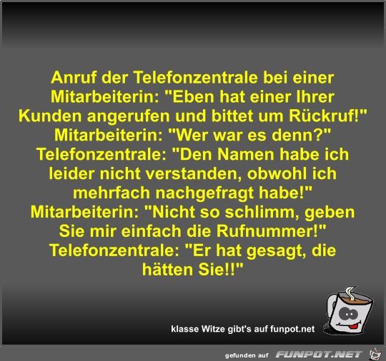 Anruf der Telefonzentrale bei einer Mitarbeiterin