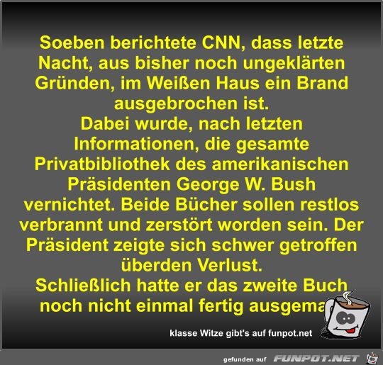 Soeben berichtete CNN