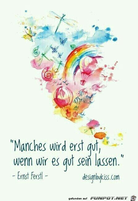 manches wird erst gut manches wird erst gut