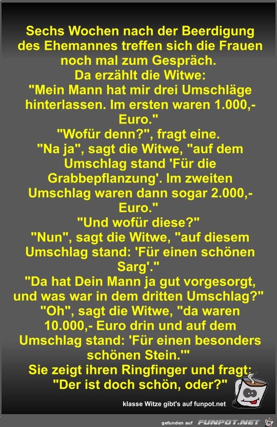 Sechs Wochen nach der Beerdigung des Ehemannes treffen sich Sechs Wochen nach der Beerdigung des Ehemannes treffen sich
