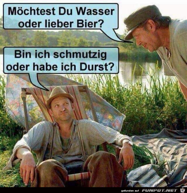 Lieber Bier oder Wasser Lieber Bier oder Wasser