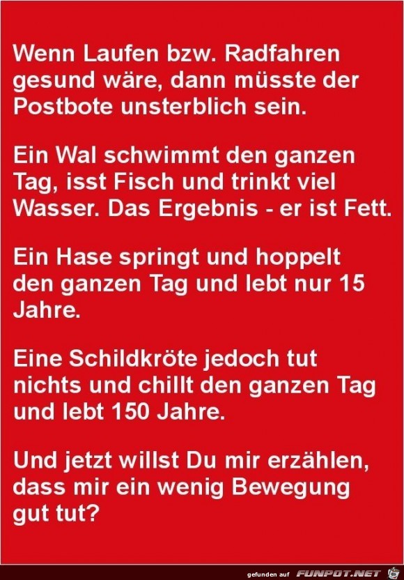 wenn Laufen gesund wäre..... wenn Laufen gesund wäre.....