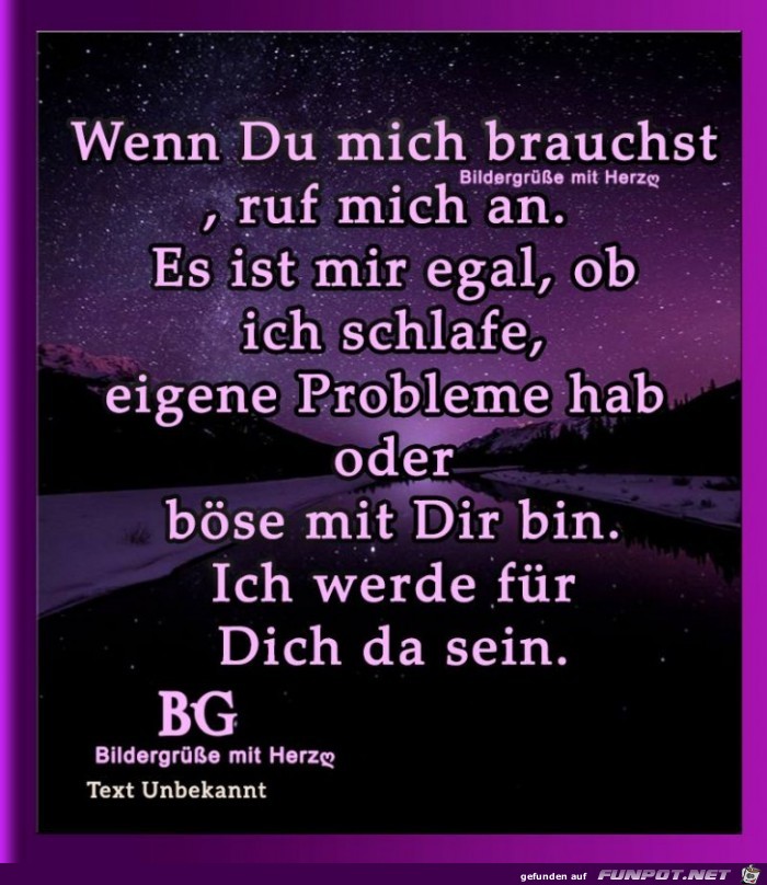 Wenn du mich brauchst Wenn du mich brauchst