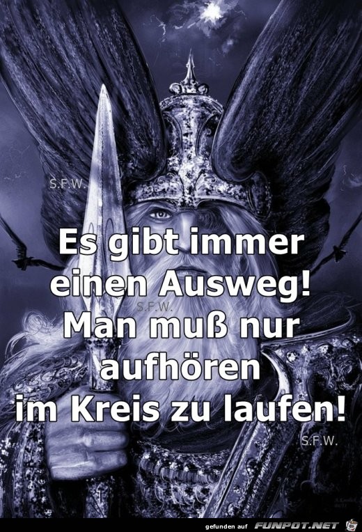 Es gibt immer einen Ausweg Es gibt immer einen Ausweg