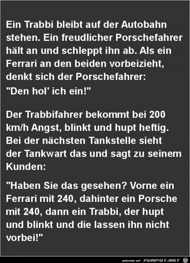 ein Trabbi bleibt auf der Autobahn.....