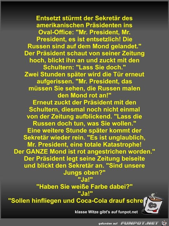Entsetzt stürmt der Sekretär des amerikanischen Präsidenten Entsetzt stürmt der Sekretär des amerikanischen Präsidenten