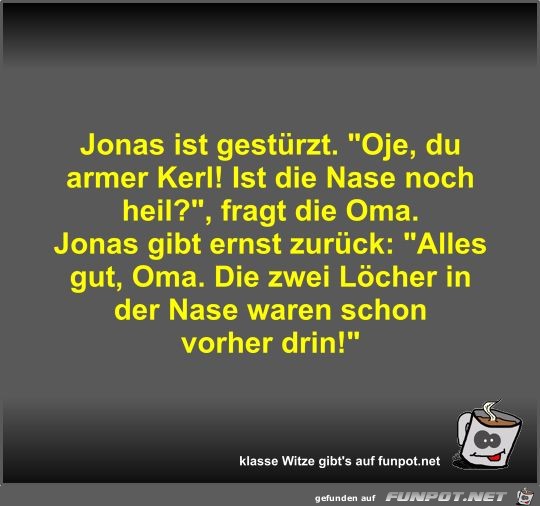 Jonas ist gestrzt