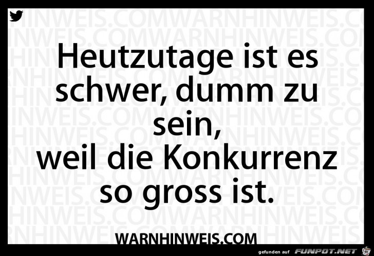 Heutzutage ist es schwer... Heutzutage ist es schwer...