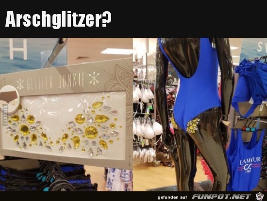 Hintern-Glitzer? Hintern-Glitzer?