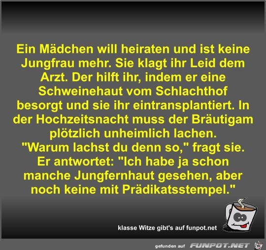 Ein Mädchen will heiraten und ist keine Jungfrau mehr Ein Mädchen will heiraten und ist keine Jungfrau mehr