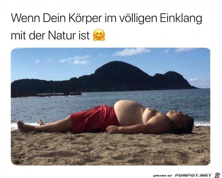 Wenn Dein Krper im Einklang mit der Natur ist