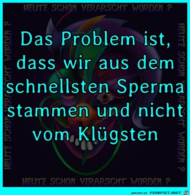 Das Problem ist Das Problem ist