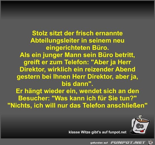 Stolz sitzt der frisch ernannte Abteilungsleiter in seinem Stolz sitzt der frisch ernannte Abteilungsleiter in seinem