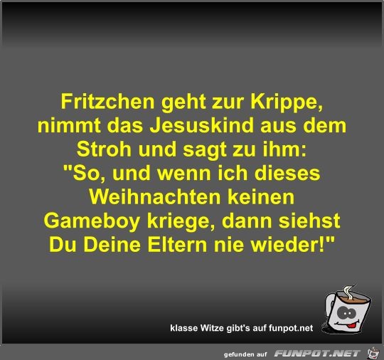 Fritzchen geht zur Krippe Fritzchen geht zur Krippe