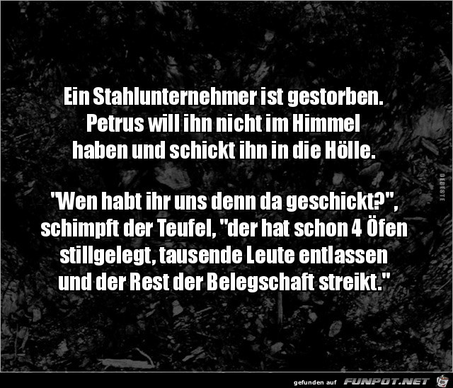 ein Stahlunternehmer ist gestorben......