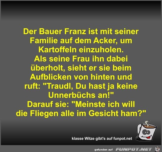 Der Bauer Franz ist mit seiner Familie auf dem Acker Der Bauer Franz ist mit seiner Familie auf dem Acker