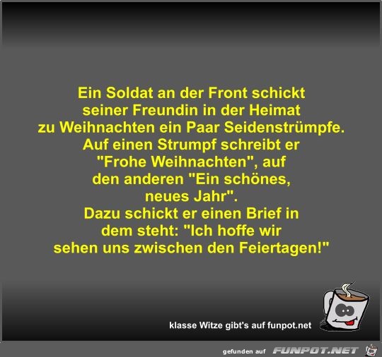 Ein Soldat an der Front schickt seiner Freundin in der... Ein Soldat an der Front schickt seiner Freundin in der...