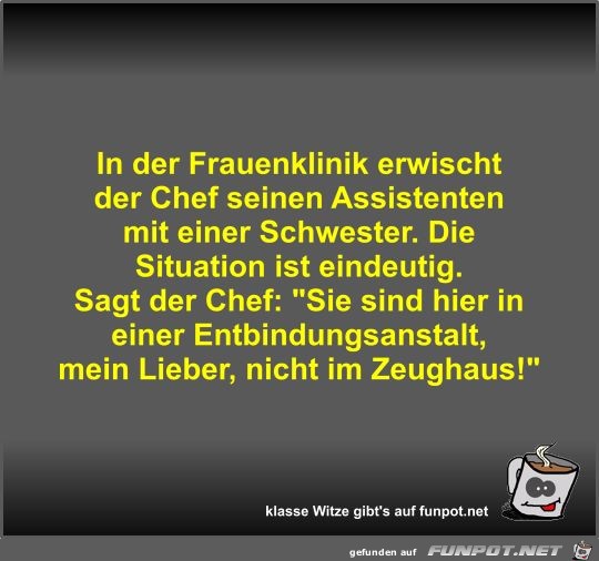 In der Frauenklinik erwischt der Chef seinen Assistenten...