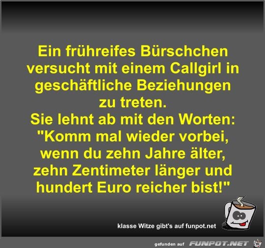 Ein frühreifes Bürschchen versucht mit einem Callgirl in... Ein frühreifes Bürschchen versucht mit einem Callgirl in...