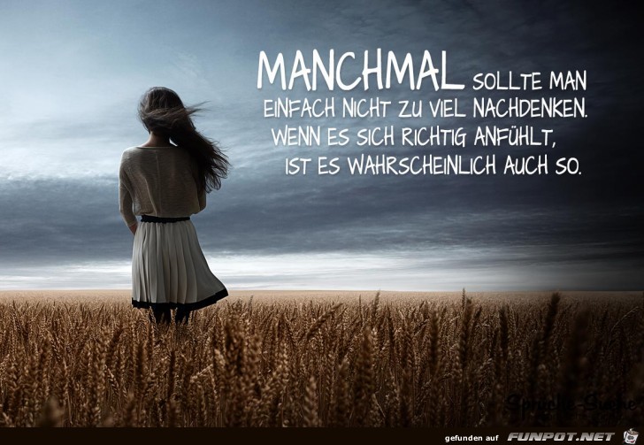 manchmal.....