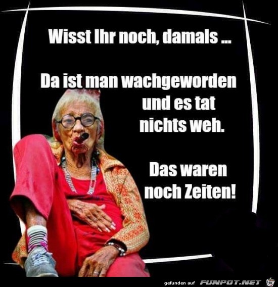 wisst ihr noch damals?....